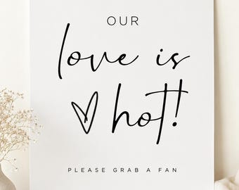 Our Love Is Hot Wedding Fan Sign Template, Editable Canva Printable Summer Ceremony Decor, Minimalist Black and White Welcome Sign