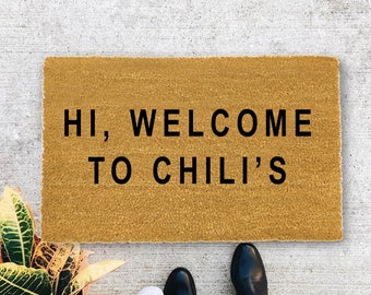 Hi, Welcome to Chili's., Closing Gift, Funny Door mat, New home gift, Wedding gift - 8