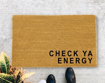 Check Ya Energy., Custom text doormat, Custom door mat, Closing Gift, Funny Door mat, New home gift, Wedding gift - 4