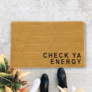 Check Ya Energy., Custom text doormat, Custom door mat, Closing Gift, Funny Door mat, New home gift, Wedding gift - 4
