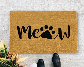 Meow Door Mat- Pet Owner, Love Cats, Meow Paw, Cat Lovers Gift, Welcome Door Mat, Wedding Gift, Housewarming Doormat, Funny Cat Doormat