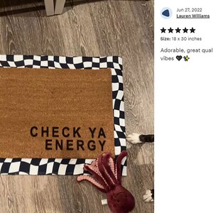 Check Ya Energy., Custom text doormat, Custom door mat, Closing Gift, Funny Door mat, New home gift, Wedding gift 4 image 8