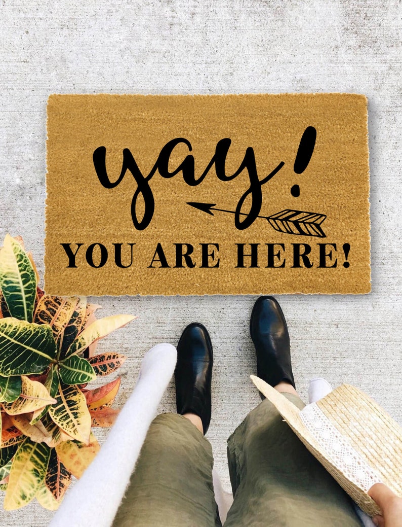 Funny Doormat Yay You Are Here door mat Door mat Etsy
