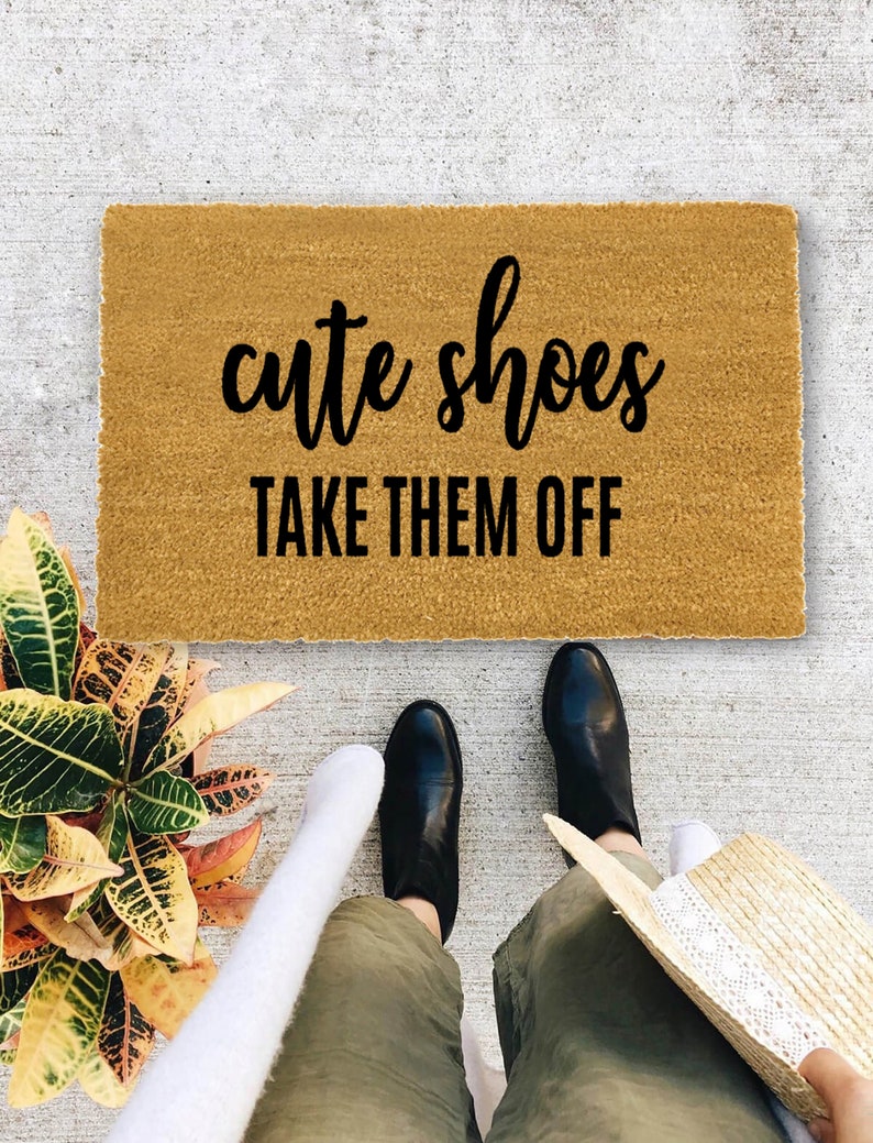 Cute Shoes. Take them off., Closing Gift, Funny Door mat, New home gift, Wedding gift - 2 