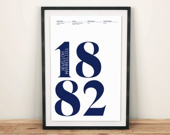 Tottenham Hotspur Print Founding Date Poster 1882 Tottenham Hotspurs Print Football Art COYS THFC
