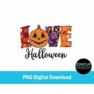 Halloween PNG, Love Halloween, Sublimation Download, Halloween, Png File, Love Halloween Png, Pumpkin Face, Digital Download, T-Shirt Design image 2