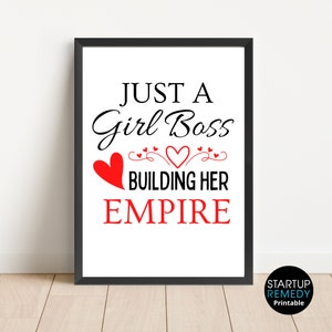 Entrepreneur Wall Art, Just A Girl Boss Building Her Empire, Printable Wall Art, Quotes, Digital Print,  Home Decor, Office Decor, Queens