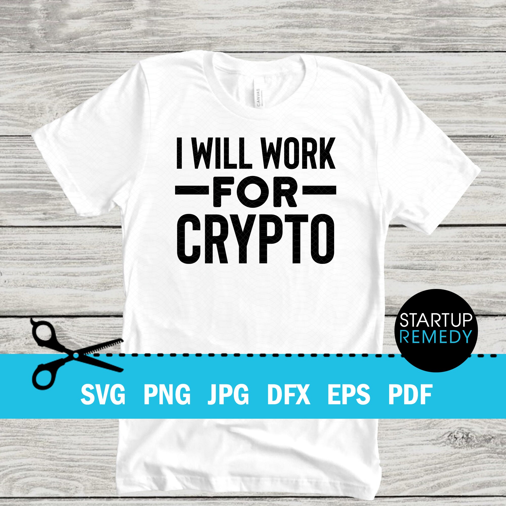 I Will Work for Bitcoin, Crypto Svg, Bitcoin Svg, Cryptocurrency Svg,  Digital Currency Svg, Cash Svg, Cut File for Cricut and Silhouette - Etsy
