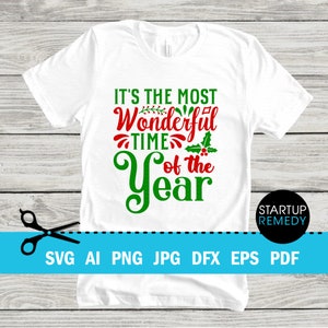 Christmas SVG, Xmas Svg, It's The Most Wonderful Time of The Year Svg, Holiday Svg, SVG File for Cricut, Christmas Tshirt, Santa Svg