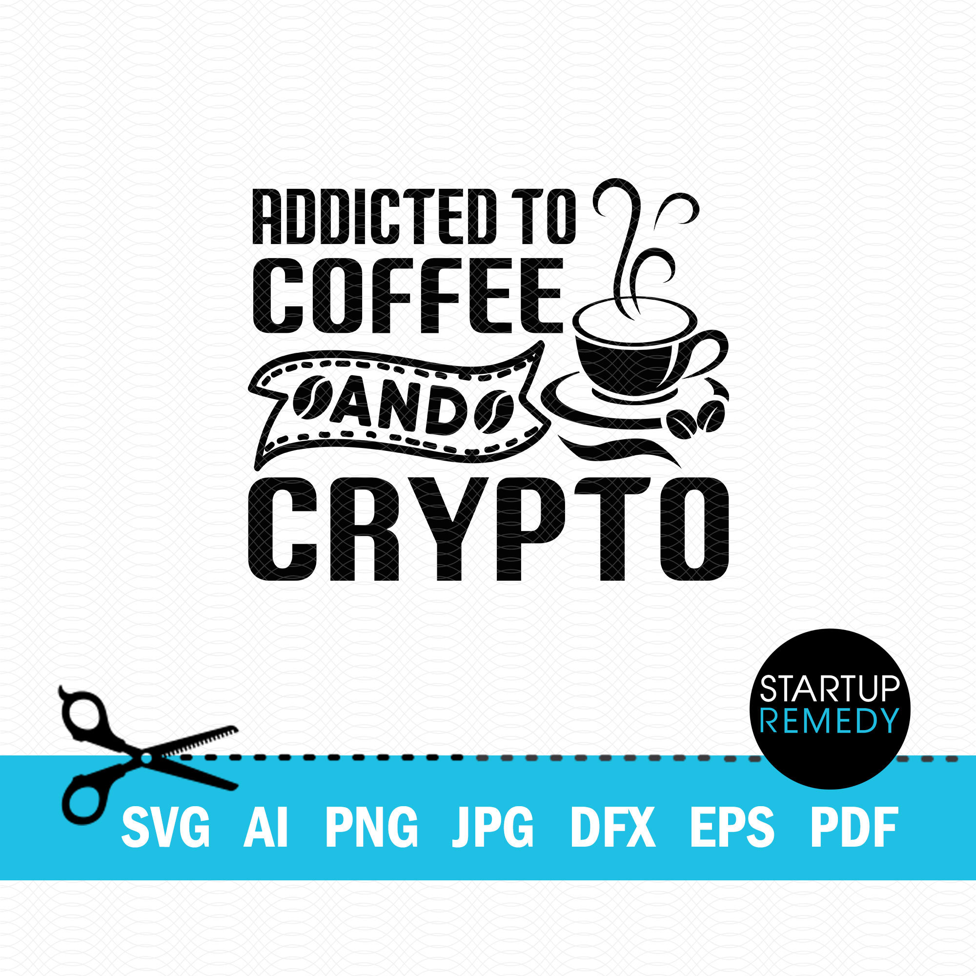 Crypto Svg Addicted to Crypto and Nfts, Nft Shirt, Nft Prints, Nft Gift,  NFT Mug, Svg Files for Cricut, Png Files, Nft Template, BTC Svg - Etsy