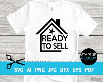 Ready To Sell Real Estate SVG Cut File Vector png, jpg, eps, Real Estate Signs, Real Estate Png, Real Estate Shirt, Real Estate Marketing