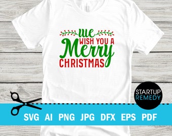 Merry Christmas Svg, We Wish You A Merry Christmas Svg, Xmas Svg, Christmas SVG,  Holiday Svg, SVG File for Cricut, Christmas T-shirt, Santa