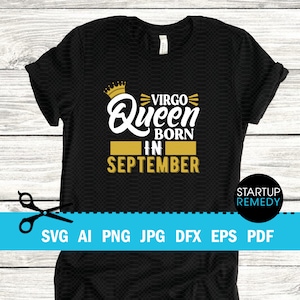 A Queen Was Born In September SVG, Virgo SVG, Zodiac Svg, Virgo Girl Svg, Its My Birthday Svg, Virgo  Queen Svg, Zodiac Sign Svg, Birthday