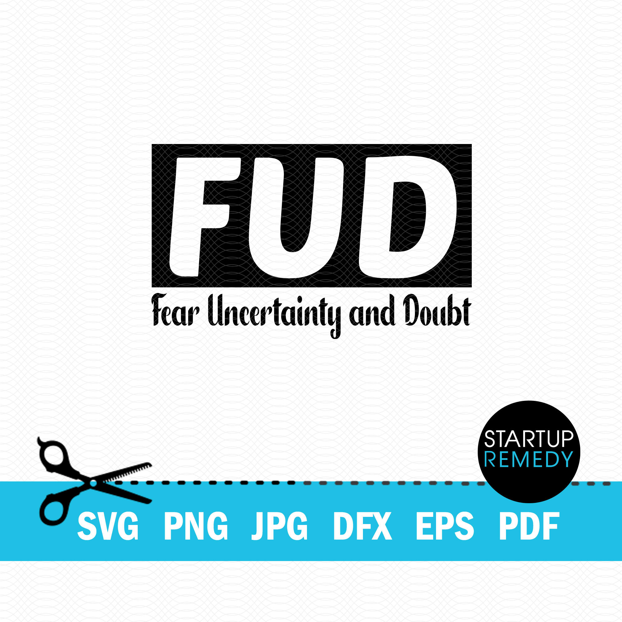 FUD - Fear Uncertainty and Doubt, Bitcoin Svg, Crypto Svg, Cryptocurrency  Svg, Digital Currency Svg, Cash Svg, Cut File Cricut Silhouette - Etsy