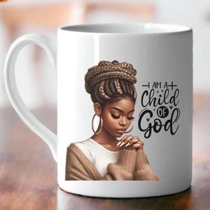 Child of God Scripture Black Women Mug, Christian Mug, Bible Verse Mug, Institutional Mug, Coffee Lover, Black Girl Gift