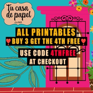 May include: A pink and black illustration of a house with a window and a wrought iron gate. The text "Tu casa de papel Est. 2020" is in a circle at the top left of the image. The text "ALL PRINTABLES BUY 3 GET THE 4TH FREE USE CODE 4THFREE AT CHECKOUT" is in yellow and red letters.