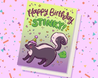 Skunk Birthday Card || Happy Birthday Stinky! || Silly Greeting Card || Cards for Besties || Party Animal