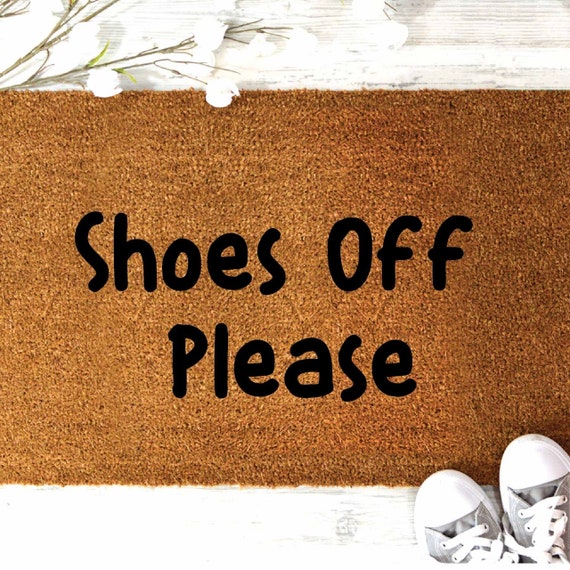 Shoes Off Door Mat No Shoes Doormat Front Door Mat Funny Door Mat Best Friends Gifts