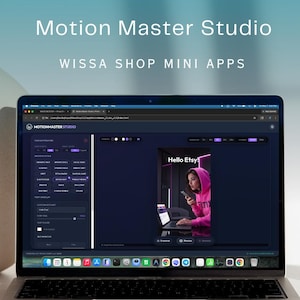 May include: A laptop displaying the "Motion Master Studio" interface with the text "WISSA SHOP MINI APPS" at the top. The screen shows a woman in a pink hoodie on a phone with the text "Hello Etsy!". A paintbrush and vase are in the background.