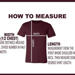 Puede incluir: Diagrama que muestra c&oacute;mo medir el ancho y la longitud de una camiseta. El ancho se mide alrededor del pecho y luego se divide a la mitad. La longitud se mide desde el punto donde el hombro se encuentra con el cuello hasta la longitud de la camiseta deseada.