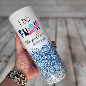 Police Wife Tumbler. I Fu the Police Cup. Thin Blue Line Custom made Cup. Police Tumbler.