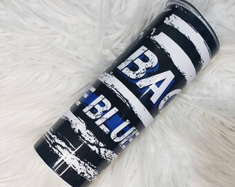 Back the blue Police Tumbler. Thin Blue Line grunge flag Custom made Cup. Police gift. Stainless Steel Tumbler. Skinny Tumbler.