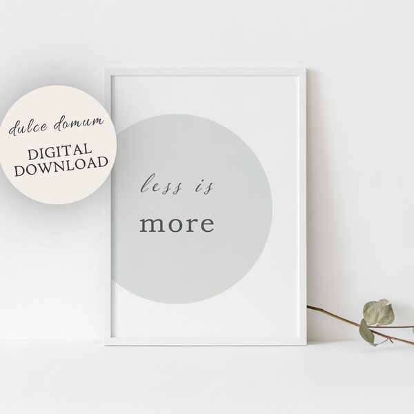 Less Is More Poster, Less Is More Sign, Modern Home Decor, Modern Farmhouse Decor, Minimalist Art, Large Printable Wall Art, Quote Poster