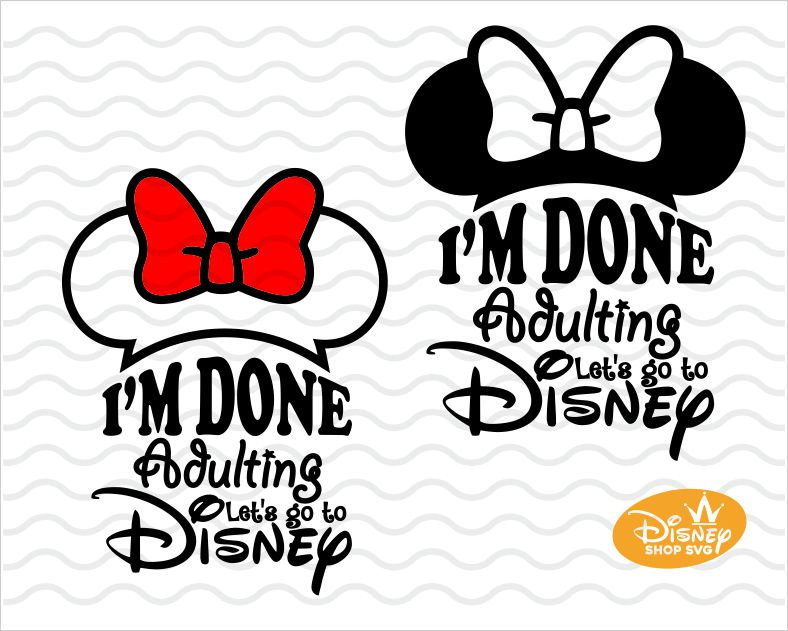 Adulting Let's go aan Disney SVG 