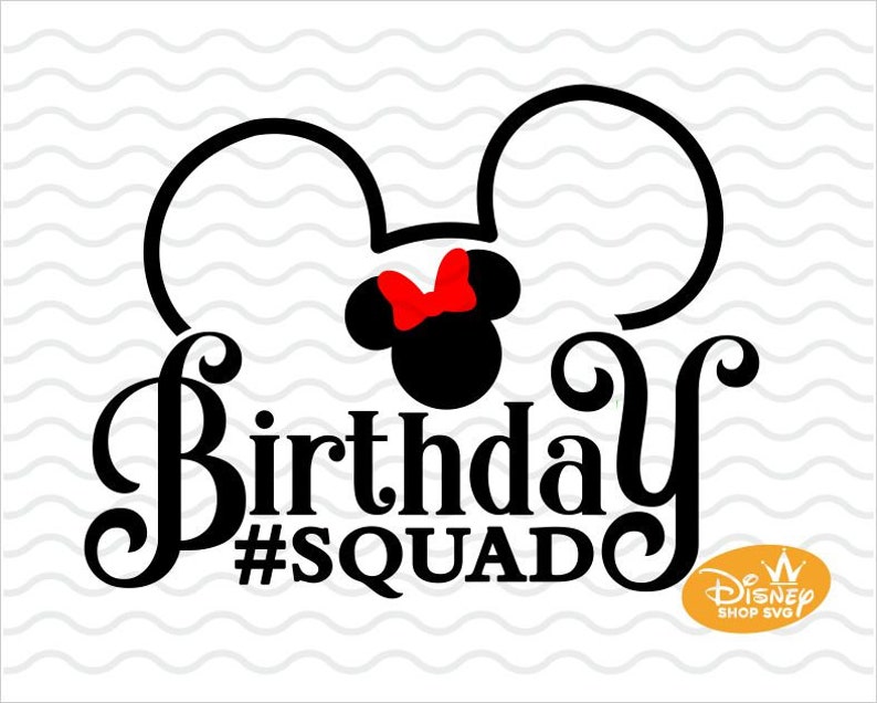 Download Birthday Squad svg / Girl Birthday Shirt Svg / Disney SVG ...