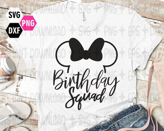 Download Birthday Squad Svg Best Birthday Ever Svg Disney Svg And Etsy