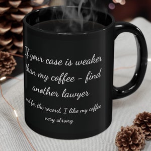 Funny Lawyer Coffee Mug: Attorney Gift