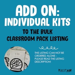 Add On: Individually Wrapped Kits - This can not be ordered by itself, this listing should accompany the bulk order of classroom packs