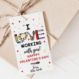 Love Working with you Valentine Printable, Teacher Appreciation Valentine&#39;s Day Gift Tags, Editable Coworker School Valentine Gift Labels