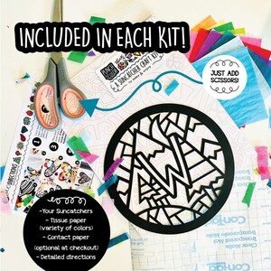 May include: A suncatcher craft kit with a black circle template, tissue paper in various colors, contact paper, and detailed instructions. The kit includes everything needed to make a suncatcher, except for scissors.
