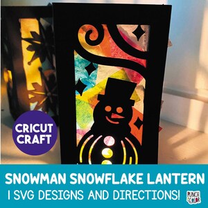 Puede incluir: Una silueta negra de un muñeco de nieve con sombrero y bufanda está recortada de una linterna de papel negro. La linterna está decorada con papel de seda de colores y tiene una luz en su interior. El texto "Cricut Craft" está en un círculo morado en la esquina inferior izquierda. El texto "SNOWMAN SNOWFLAKE LANTERN | SVG DESIGNS AND DIRECTIONS!" está en un fondo azul en la parte inferior de la imagen. El texto "PUNCH & COLOR" está en un fondo blanco con un círculo rojo en la esquina inferior derecha.