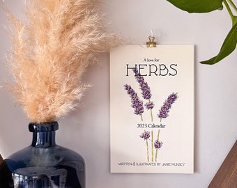 2023 Calendar: A Love for Herbs | Art | Hand Illustrated and Written | Botanical | Herbal | Gift | Scientific Plant Drawing