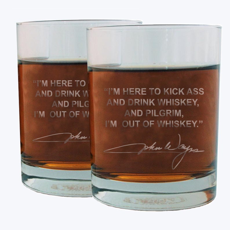 John Wayne Famous Quote Whiskey Glass Gift 2 Glasses Etsy