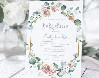 May include: A white baby shower invitation with a gold hexagonal frame decorated with watercolor greenery and pink roses. The text reads "Please join us for a baby shower honoring Emily Walker. Saturday 18th May 2021 2-5pm. The Bloomfield Residence 901 Cherry Lane, Burnthill. RSVP to Mandy by 18th April 0975 383 282. Registered at Amazon & Target."