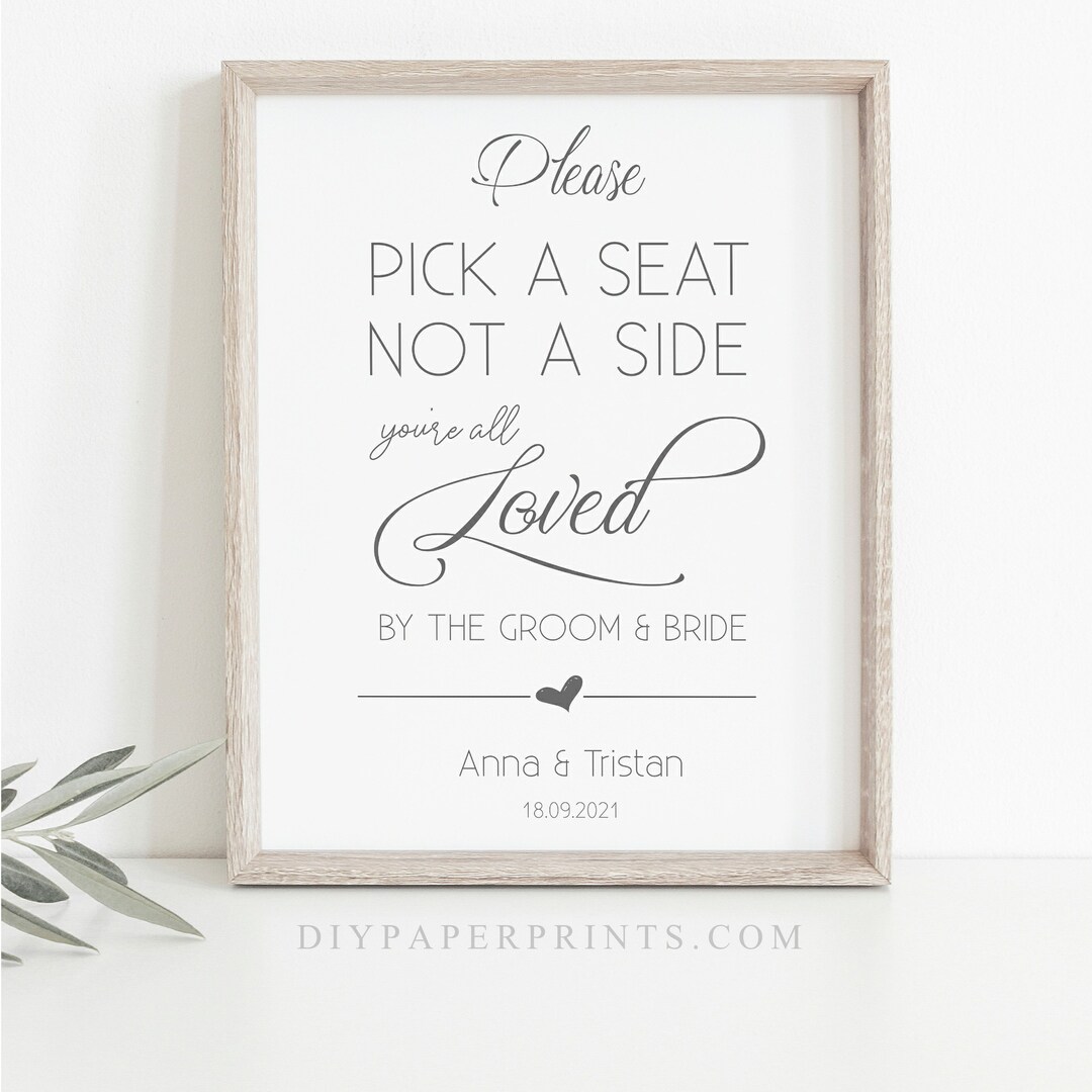 Pick A Seat Not A Side Sign, Choose a Seat Wedding Sign, Seating Chart ...