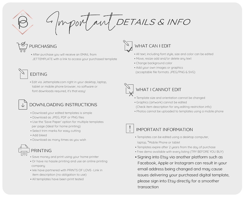 May include: A white and gray graphic with important details and information about purchasing, editing, downloading, printing, and editing restrictions for digital templates. The text includes the words "Important Details & Info", "Purchasing", "Editing", "Downloading Instructions", "Printing", "What Can I Edit", "What I Cannot Edit", and "Important Information".
