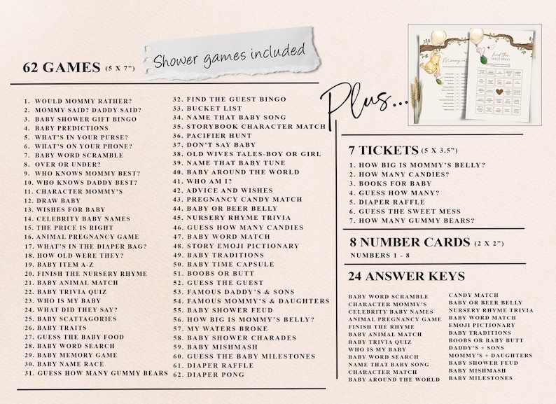 May include: A baby shower game set with 62 games, 7 tickets, 8 number cards, and 24 answer keys. The games include trivia, predictions, and matching activities. The set is designed for a baby shower celebration.