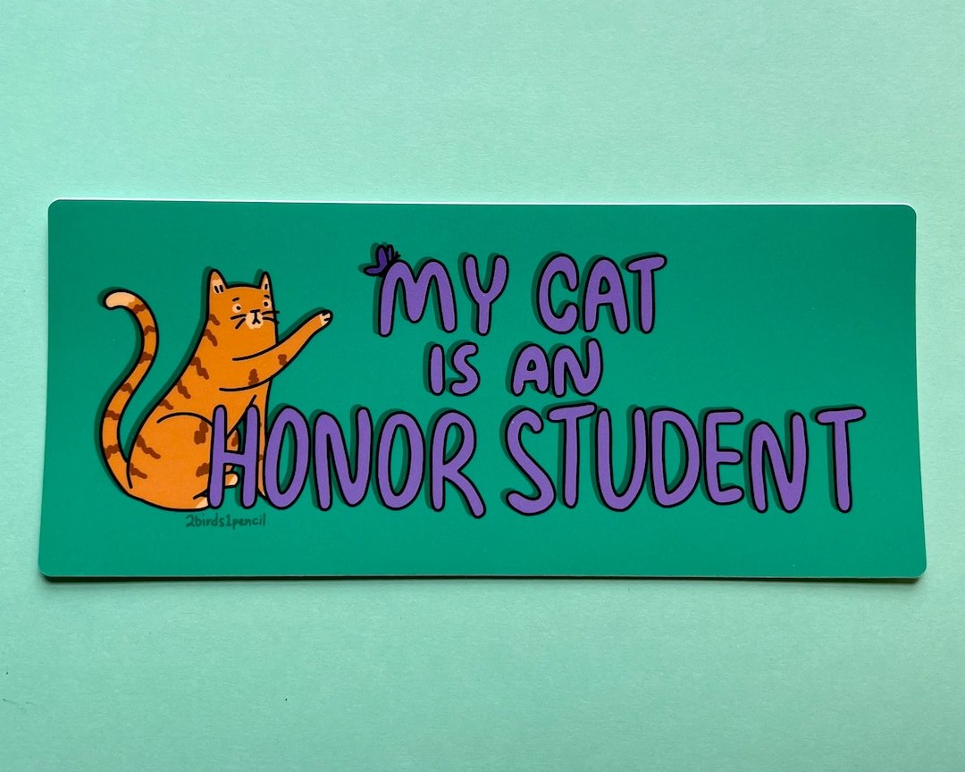 LARGE BUMPER STICKER My Cat Is An Honor Student Etsy large-bumper-sticker-my-cat-is-an-honor-student-etsy