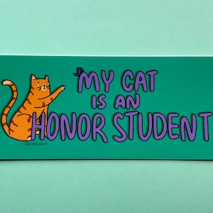 LARGE BUMPER STICKER - My Cat is an Honor Student