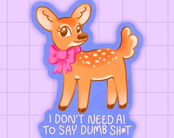 Anti-AI cute deer fawn vinyl sticker