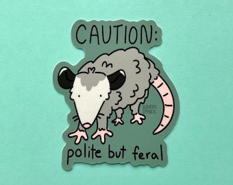 Polite but feral possum vinyl sticker