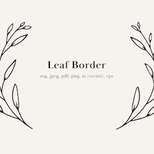 May include: A minimalist design featuring a black leaf border on a cream background. The text "Leaf Border" is centered, with file type options below. This graphic is suitable for various design projects.