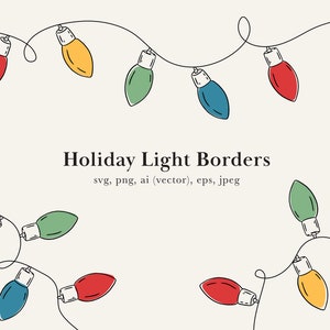 May include: A string of colourful light bulbs in red, yellow, blue, and green, arranged in a border shape. The text "Holiday Light Borders" is written below the lights, along with the file types available for download: svg, png, ai (vector), eps, jpeg.