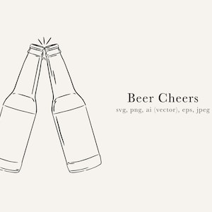 Beer Cheers Image, Beer Cheers SVG, Cheers PNG, Beer Cheers JPEG, Wedding Cheers svg, Beer Bottle Cheers