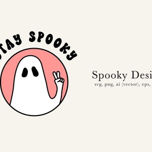 Stay Spooky svg, Groovy Ghost PNG, Fun Ghost Drawing, Ghost SVG, Cute Ghost Illustration, Ghost Drawing