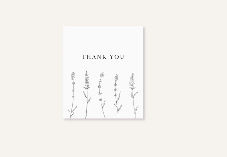 May include: A simple thank you card with a black and white line drawing of five lavender flowers.